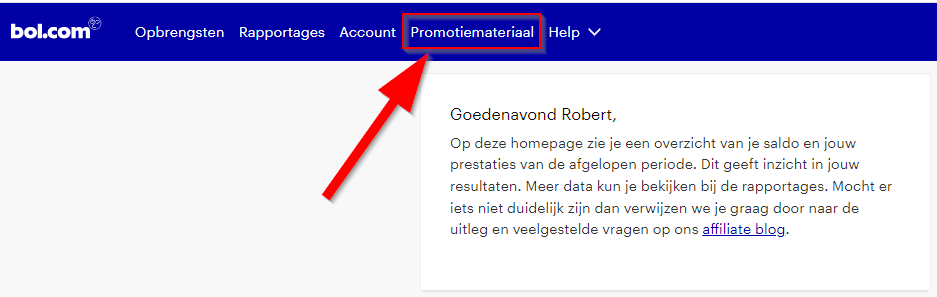Hoe plaats je een affiliate link van Bol.com op je website. Stap 1: Klik binnen het affiliate portaal op promotiemateriaal bovenin de menubalk.
